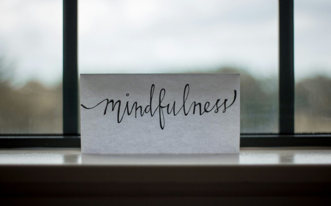 Sign that says mindfulness